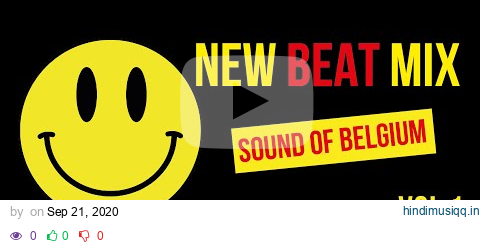 New Beat Mix Vol-01 (Sound Of Belgium) by ART-NOIRE pagalworld mp3 song download