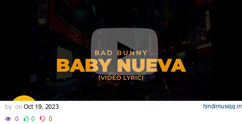 Bad Bunny - Baby Nueva (Letra/Lyrics) | nadie sabe lo que va a pasar mañana pagalworld mp3 song download