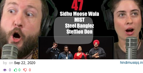 Sidhu Moose Wala x MIST x Steel Banglez x Stefflon Don - 47 (Official Video) REACTION | IRH daily pagalworld mp3 song download