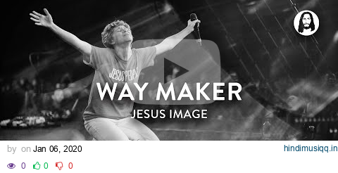 Way Maker | Jesus Image | Steffany Gretzinger | John Wilds pagalworld mp3 song download