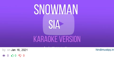 SIA - SNOWMAN ( KARAOKE VERSION ) pagalworld mp3 song download