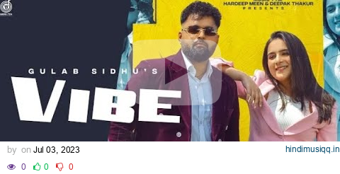 Vibe (Full Video) | Gulab Sidhu | Sruishty Maan | New Punjabi Song 2023 | Latest Punjabi Songs 2023 pagalworld mp3 song download