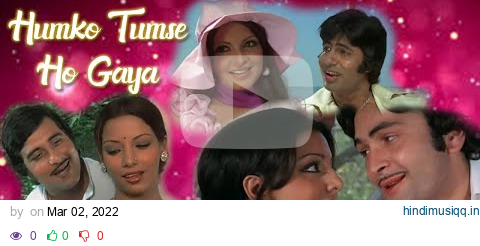 Humko Tumse Ho Gaya | Kishore Kumar | Lata Mangeshkar | Mohammed Rafi | Mukesh | Amar Akbar Anthony pagalworld mp3 song download