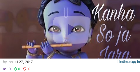 Krishna | kanha soja jara | Animated pagalworld mp3 song download