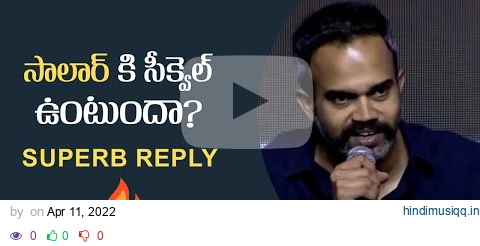 Director Prashanth Neel Superb Reply To Reporter Over Salaar Movie Sequel | Manastars pagalworld mp3 song download