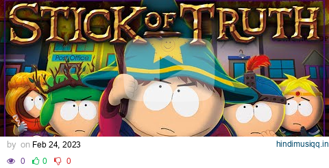 Why Stick of Truth is a PERFECT South Park Game pagalworld mp3 song download