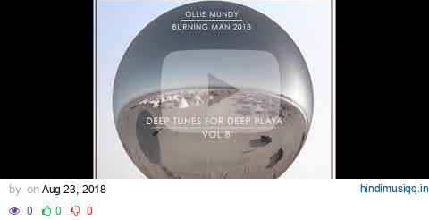 Burning Man 2018 - Deep Tunes for Deep Playa Vol 8 pagalworld mp3 song download