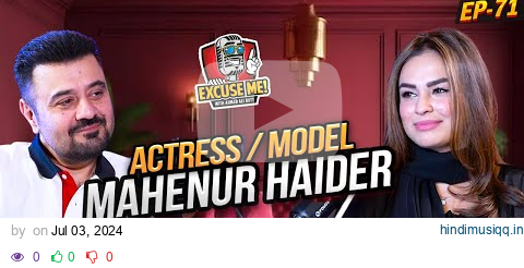 Excuse Me with Ahmad Ali Butt | Ft. Mahenur Haider  | Latest Interview | Episode 71 | Podcast pagalworld mp3 song download