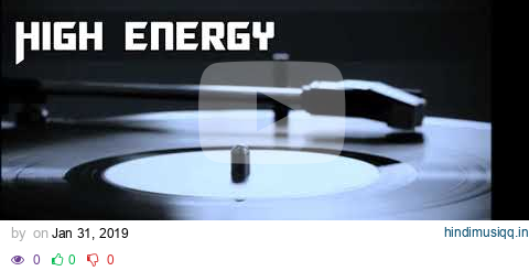 High Energy Mix, Solo para conocedores, lo mejor. pagalworld mp3 song download