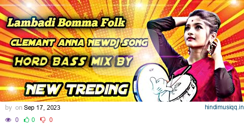 Lambadi bomma  new Song Clemant anna New Dj song Remix By Dj Avinash Nani Srp pagalworld mp3 song download