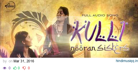 Kulli ( Full Audio ) | Nooran Sister | Latest Punjabi Song 2016 | Speed Records pagalworld mp3 song download