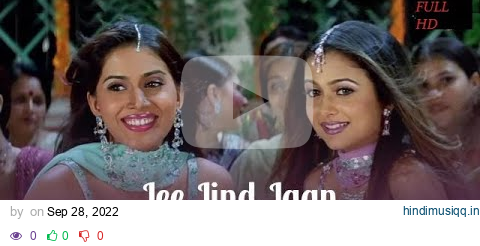 Ji Jeend Jaan HD Kitne Door Kitne Paas 2002 Bollywood wedding HD Song- pagalworld mp3 song download