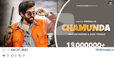 Chamunda (Official Video) | Masoom Sharma, Ashu T | Aman Jaji & Divyanka Sirohi | New Song 2023 pagalworld mp3 song download