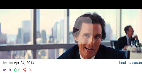 Wolf Of Wallstreet Matthew McConaughey [FULL SCENE] [HD] pagalworld mp3 song download