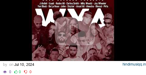 WYA (Full Remix) (By J Nava Music) – J Abdiel ❌ Izaak ❌ Hades 66 ❌ Anuel AA ❌ Blessd & Mas | ⚪🔴🔵🟡⚫ pagalworld mp3 song download