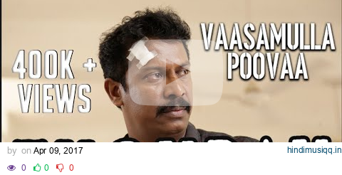 Vaasamulla Poovaa (Song Video) - Thondan | Justin Prabhakaran | Samuthirakani pagalworld mp3 song download