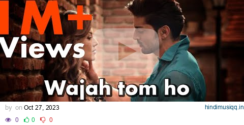 "Wajah Tum Ho" Full Video (Title Song) Mithoon, Tulsi Kumar, Sana Khan, Sharman, Gurmeet pagalworld mp3 song download