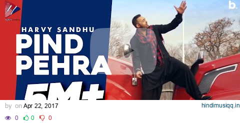 Pind Pehra | Harvy Sandhu | Pind Ta Si Jehne Kadi Pehra Vi Nahi Laya pagalworld mp3 song download