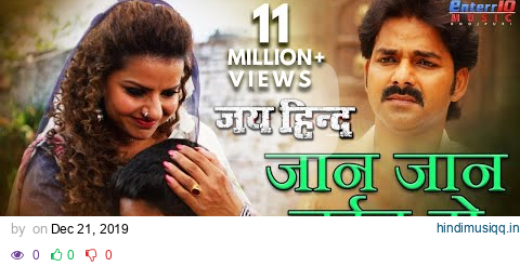 जान जान जईतु हो | जय हिन्द - Jai Hind | #Pawan Singh, Madhu Sharma | New Bhojpuri Sad Song 2019 pagalworld mp3 song download