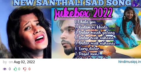 New Santhali Sad Song 2022 | Aam Begor | I Hate You | Goroj Dular | Pagol Mon |Santhali Dukh Sereng pagalworld mp3 song download