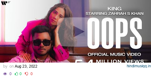 OOPS | OFFICIAL MUSIC VIDEO | CHAMPAGNE TALK | KING, ZAHRAH S KHAN pagalworld mp3 song download