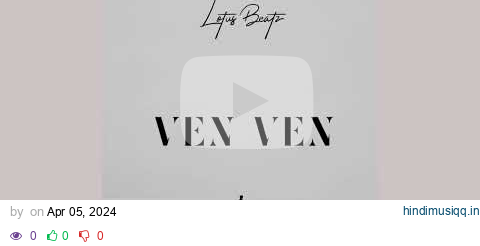 Ven Ven - Lotus Beatz pagalworld mp3 song download