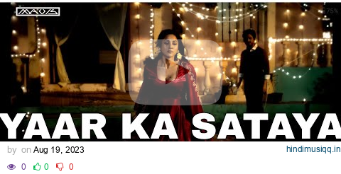 YAAR KA SATAYA HUA HAI ( CLUB REMIX ) | DJ MAVIS | B-PRAAK , NAWAZUDDIN S , SHENAAZ | SP Visuals pagalworld mp3 song download