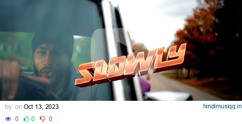 SLOWLY - SUKHA | PRODGK pagalworld mp3 song download