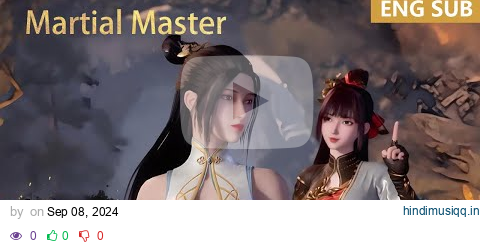 ENG SUB | Martial Master [EP308] episode english pagalworld mp3 song download