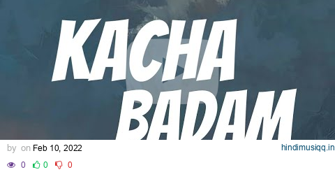 kacha  Badam(Lyrics) - Bhuban Badyakar pagalworld mp3 song download