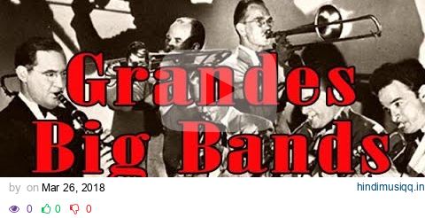 Grandes Big Bands y Orquestas pagalworld mp3 song download