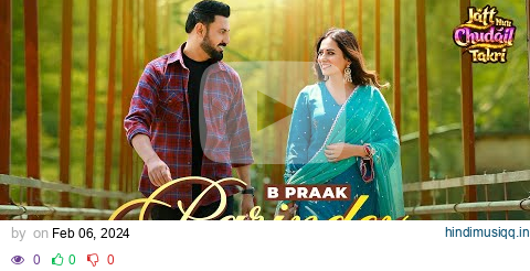 Parindey - B Praak | Gippy Grewal, Sargun Mehta & Roopi Gill | Avvy Sra | Latest Punjabi Songs 2024 pagalworld mp3 song download