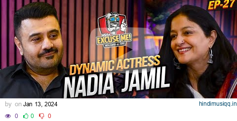 Excuse Me with Ahmad Ali Butt | Ft. Nadia Jamil | Latest Interview | Episode 27 | Podcast pagalworld mp3 song download