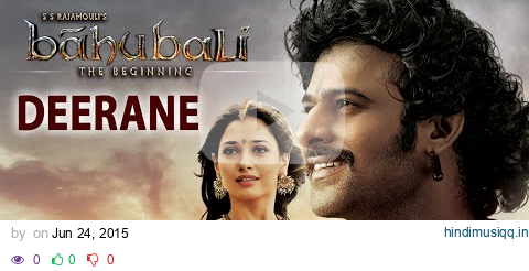 Deerane Full Song (Audio) || Baahubali || Prabhas, Rana Daggubati, Anushka, Tamannaah pagalworld mp3 song download