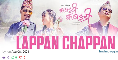 Lappan Chappan - Video Song | Nepali Movie KABBADI KABBADI | Rishma Gurung, Saugat Malla | karoke pagalworld mp3 song download