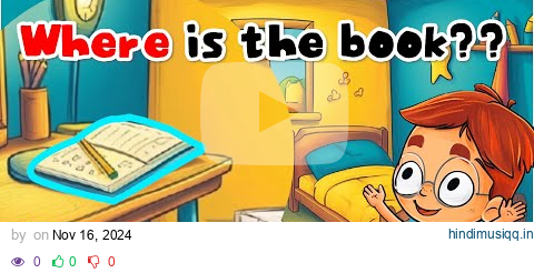 🎶 “Where Is It?” Fun Song to Learn Prepositions! 📚🛏️ | Katie‘s sing along🪇💓 pagalworld mp3 song download