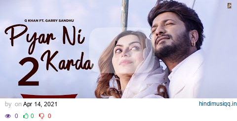 Pyar Ni Karda 2 | G Khan ft. Garry Sandhu | Official Video | Fresh Media Records pagalworld mp3 song download