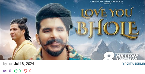 Gulzaar Chhaniwala  Love You Bhole (Official Video) | Haryanvi Songs 2024 pagalworld mp3 song download