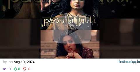 Paon Ki Jutti - Jyoti Nooran | Isha Malviya | Shiv Panditt | Jaani | Arvvindr S Khaira | Bunny#short pagalworld mp3 song download