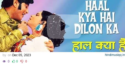 Haal Kya Hai Dilon Ka |Kishore Kumar |Jitendra, Rekha, Vinod Khanna | Anokhi Ada| pagalworld mp3 song download