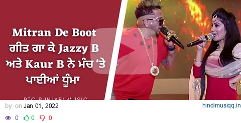 Jazzy B | Kaur B| Mitran De Boot  |Live Performance |PTC Punjabi Music Awards 2016 |PTC Punjabi Gold pagalworld mp3 song download