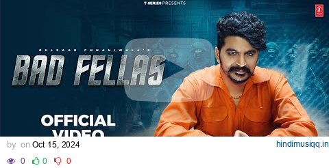 Gulzaar Chhaniwala "Bad Fellas" Anjali 99 | New Haryanvi Video Song 2024 | T-Series Haryanvi pagalworld mp3 song download