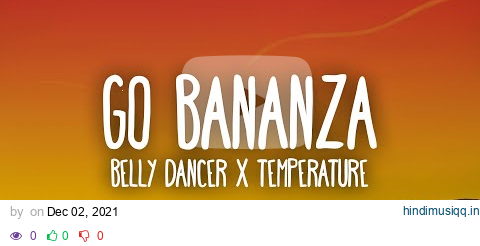 Belly Dancer x Temperature (TikTok Remix) dont be shy girl go bananza pagalworld mp3 song download