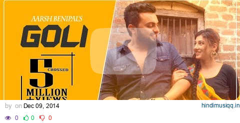 Goli | Aarsh Benipal | Full Video Song | Latest Punjabi Songs 2014 | Rootz Records pagalworld mp3 song download