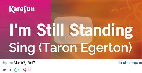 I'm Still Standing - Sing (Taron Egerton) | Karaoke Version | KaraFun pagalworld mp3 song download