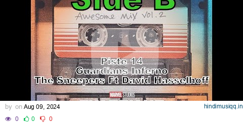 Piste 14 - Guardians Inferno - The Sneepers Ft David Hasselhoff / Guardians of the Galaxy Vinyl Edit pagalworld mp3 song download