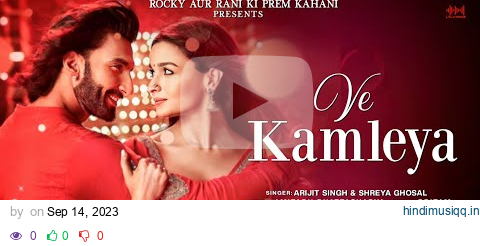 Ve Kamleya (LYRICS) Arijit Singh & Shreya Ghoshal | Shadad F, Altamash F | Ranveer, Alia | Pritam pagalworld mp3 song download