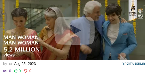 Man Woman Man Woman | Naseeruddin Shah | Short Film | Royal Stag Barrel Select Large Short Films pagalworld mp3 song download