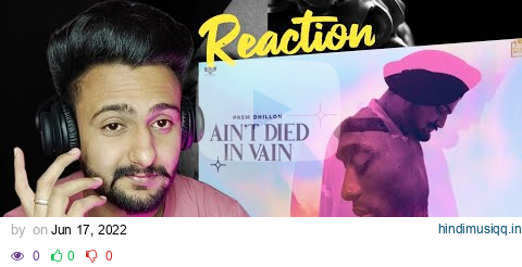 Reaction on Ain't Died in Vain - Prem Dhillon | Tribute to Sidhu Moose Wala pagalworld mp3 song download