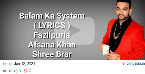 Balam Ka System ( LYRICS ) Fazilpuria & Afsana Khan | Shree Brar, Avvy Sra, Bushra | Deep Lyrics pagalworld mp3 song download